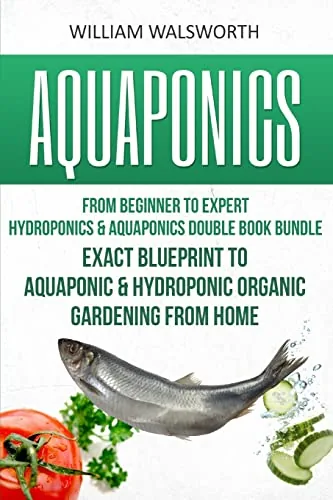 CreateSpace Aquaponics & Hydroponics Double Book Bundle