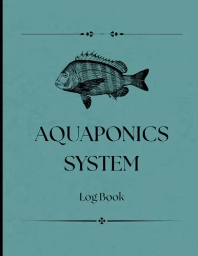Majosta Aquaponics System Log Book - Water, Fish & Plants